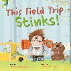 Julia Patton, Becky Scharnhorst, Patton Julia - This Field Trip Stinks!