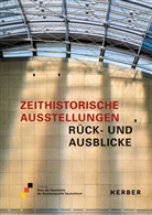 Iris Benner, Harald Biermann, Uta u Bretschneider - Zeithistorische Ausstellungen