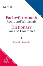 Stefan Kettler - Fachwörterbuch Recht & Wirtschaft Band II: Deutsch - Englisch
