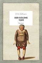 E T a Hoffmann, E.T.A. Hoffmann - Der goldne Topf