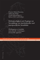 Barbar Delli Castelli, Barbara Delli Castelli, Barba delli Castelli u a, Barbara Delli Castelli u a, Demeter Michael Ikonomu, Ernst Kretschmer... - Mehrsprachigkeit und Zugänge zur Vermittlung von interkultureller und intersprachlicher Sensibilität