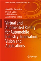 Deepa Gupta, Deepak Gupta, Aboul Ella Hassanien, Ashish Khanna, Ashish Khanna et al, Adam Slowik - Virtual and Augmented Reality for Automobile Industry: Innovation Vision and Applications
