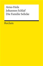 Arn Holz, Arno Holz, Johannes Schlaf - Die Familie Selicke. Drama in drei Aufzügen
