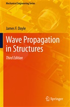 James F Doyle, James F. Doyle - Wave Propagation in Structures