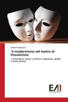 Haider Al-Moosawi - Il modernismo nel teatro al-Husseinista