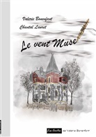 Valérie Bonenfant, Chantal Lauret - Le vent Muse