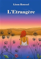 Lison Roussel - L'Etrangère