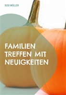 Susi Müller - Familien Treffen mit Neuigkeiten
