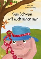 Saski Heinl, Saskia Heinl, Dorothea Schüpferling - Susi Schwein will auch schön sein