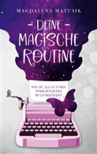 Magdalena Matusik - Deine magische Routine