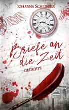 Johanna Schließer - Briefe an die Zeit