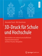 Nils Haverkamp, Alexande Pusch, Alexander Pusch - 3D-Druck für Schule und Hochschule