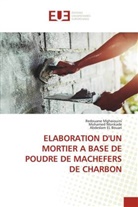 Abdeslam El Bouari, Redouane Mghaiouini, Mohamed Monkade - ELABORATION D'UN MORTIER A BASE DE POUDRE DE MACHEFERS DE CHARBON
