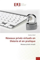 Zeeshan Ashraf - Réseaux privés virtuels en théorie et en pratique