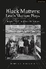 Lewis Morrow, Nicole Hodges Persley - Black Matters: Lewis Morrow Plays