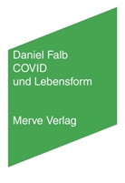 Daniel Falb - COVID und Lebensform