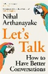 Nihal Arthanayake - Let's Talk