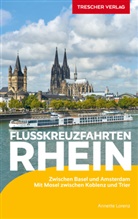Annette Lorenz, Annette Lorenz - TRESCHER Reiseführer Flusskreuzfahrten Rhein