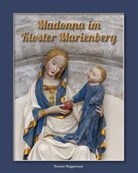 Thomas Weggemann - "Oh, Maria hilf!" - Madonna im Kloster Marienberg