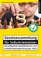 Jör Zitzmann, Jörg Zitzmann - Gesetzessammlung für Industriemeister - Grundlegende Qualifikationen und Ausbildereignungsprüfung gem. AEVO