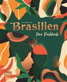 Vania Ihle, Vania Ihle Ribeiro, Annamaria Zinnau - Brasilien - Das Kochbuch