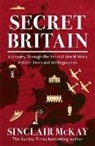 Sinclair McKay - Secret Britain
