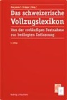 Nicolas Aymon, Benjamin F. Brägger, P Brügger, Benjamin F. Brägger - Das schweizerische Vollzugslexikon