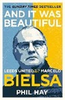 Phil Hay, Hay Phil - And it was Beautiful