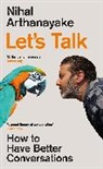 Nihal Arthanayake - Let's Talk