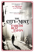 Carlos Ruiz  Zafon, Carlos Ruiz Zafón - The City of Mist