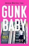 Jamie Marina Lau - Gunk Baby