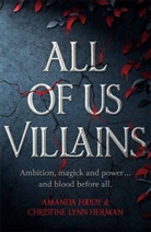 Amanda Foody, C. L.. Herman, Christine Herman, Christine Lynn Herman - All of Us Villains