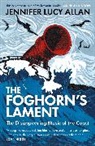 Jennifer Lucy Allan - The Foghorn's Lament