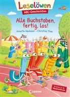 Annette Neubauer, Christine Thau - Leselöwen ABC-Geschichten - Alle Buchstaben, fertig, los!