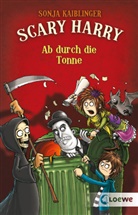 Sonja Kaiblinger, Fréderic Bertrand, Loew Kinderbücher, Loewe Kinderbücher, Loewe Kinderbücher - Scary Harry (Band 4) - Ab durch die Tonne