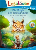 Anni Möwenthal, Philipp Ach, Loew Erstlesebücher, Loewe Erstlesebücher, Loewe Erstlesebücher - Leselöwen 2. Klasse - Die Magie des Tierwandlers
