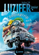 Jochen Till, Raimund Frey, Loew Kinderbücher, Loewe Kinderbücher, Loewe Kinderbücher - Luzifer junior (Band 11) - Campingtrip nach Hölland