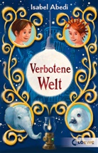 Isabel Abedi - Verbotene Welt