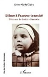 Anne-Marie Claire - L'âme à l'amour tranché