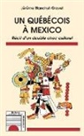 Jérôme Blanchet-Gravel - Un québécois à Mexico