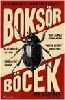 Ned Beauman - Boksör Böcek