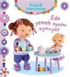Emilie Beaumont - Eda Yemek Oyunu Oynuyor - Kücük Hanimlar