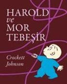 Crockett Johnson - Harold ve Mor Tebesir