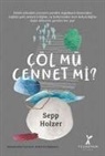 Sepp Holzer - Cöl mü Cennet mi