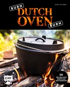 Mora Fütterer - Burn, Dutch Oven, burn