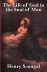 Henry Scougal - The Life of God in the Soul of Man