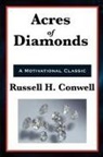 Robert Collier, Russell Herman Conwell, John Wanamaker - Acres of Diamonds