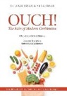 Ajay, Ajay Issar, Alka Issar - OUCH! The Pain of Modern Civilization: Why We Get Chronic Disease & Discover the 4D's to Defeat Chronic Disease