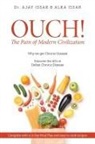 Ajay, Ajay Issar, Alka Issar - OUCH! The Pain of Modern Civilization