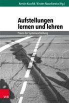 Scher Beuther, Albrecht Mahr, Helmut Seuffert, Helmut Seuffert, Peter Bourquin, Kerstin Kuschik... - Aufstellungen lernen und lehren
